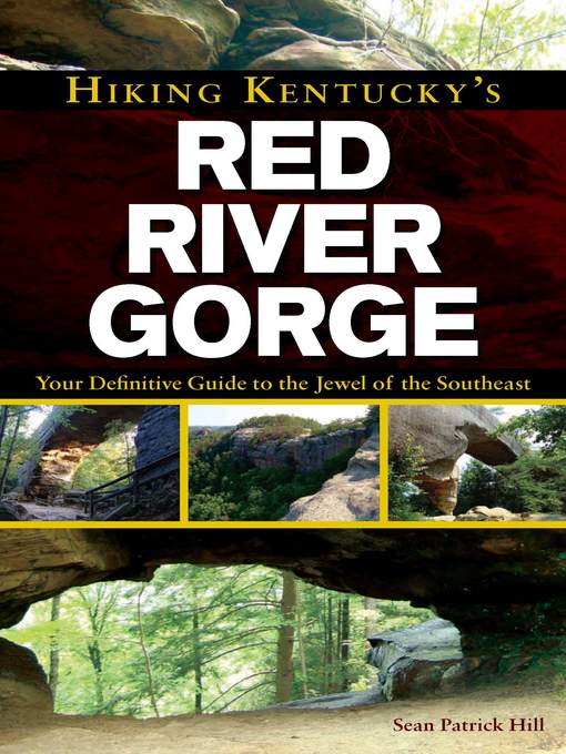 Title details for Hiking Kentucky's Red River Gorge by Sean - Wait list